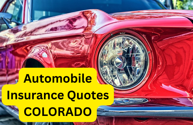 Automobile Insurance Quotes COLORADO