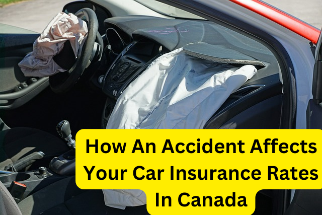 How An Accident Affects Your Car Insurance Rates In Canada